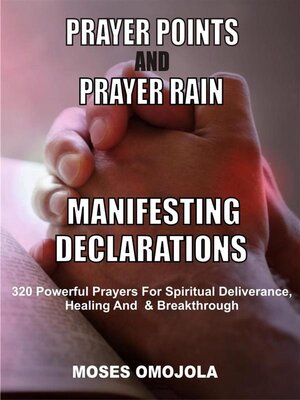 cover image of Prayer points and prayer rain manifesting declarations